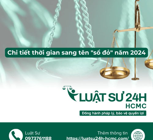 Chi tiết thời gian sang tên "sổ đỏ" năm 2024