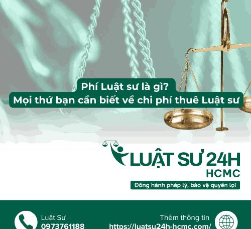 Phí Luật sư là gì? Mọi thứ bạn cần biết về chi phí thuê Luật sư