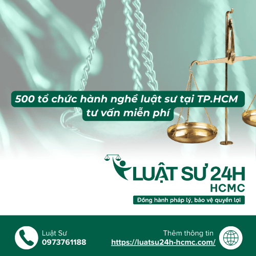 500 tổ chức hành nghề luật sư tại TP HCM tư vấn miễn phí