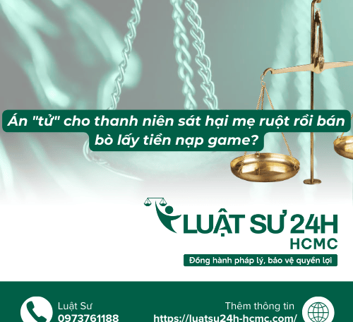 Án “tử” cho thanh niên sát hại mẹ ruột rồi bán bò lấy tiền nạp game?