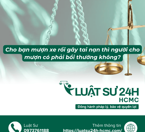 Cho bạn mượn xe rồi gây tai nạn thì người cho mượn có phải bồi thường không?