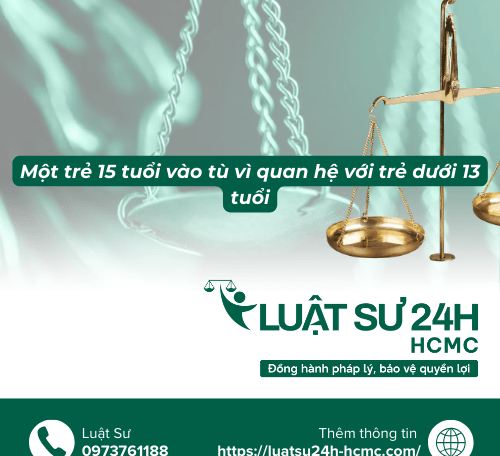 Một trẻ 15 tuổi vào tù vì quan hệ với trẻ dưới 13 tuổi