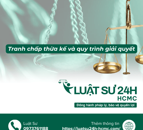Tranh chấp thừa kế và quy trình giải quyết
