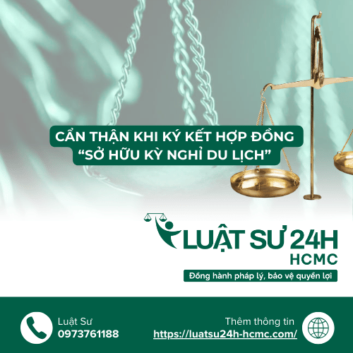 Cẩn thận khi ký kết hợp đồng “Sở hữu kỳ nghỉ du lịch”