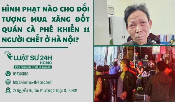 Đối tượng đốt quán cf làm chết 11 người